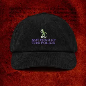 not fond of the police